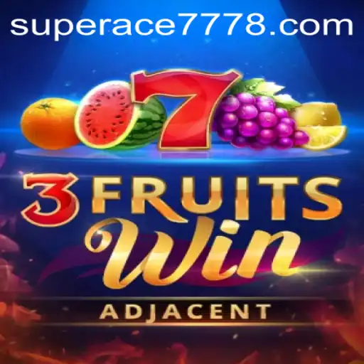 Exploring 3FruitsWin and the Allure of Superace 777: A Comprehensive Guide