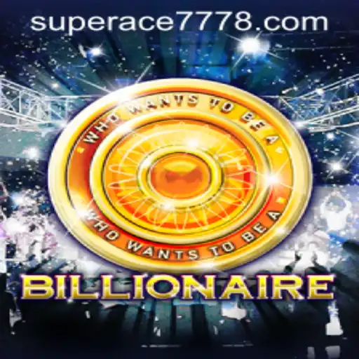 Exploring the Thrilling World of Billionaire: The SuperAce 777 Experience
