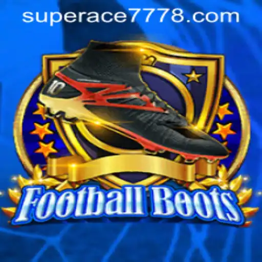 FootballBoots: Exploring the Exciting World of Superace 777