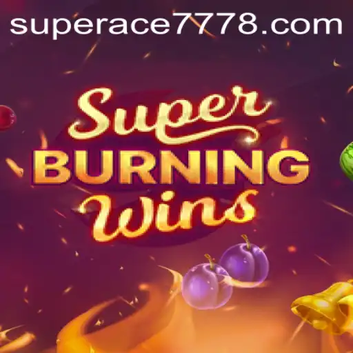 Exploring SuperBurningWins and Its Captivating Gameplay
